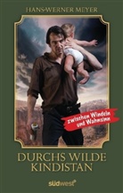 Hans-Werner Meyer - Durchs wilde Kindistan