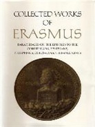 Desiderius Erasmus, Erasmus, Desiderius Erasmus, Robert D Sider, Robert D. Sider - Collected Works of Erasmus