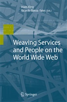 Baeza-Yates, Baeza-Yates, Ricardo Baeza-Yates, Irwi King, Irwin King - Weaving Services and People on the World Wide Web