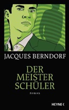 Jacques Berndorf - Der Meisterschüler