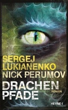 Sergej Lukianenko, Nick Perumov - Drachenpfade