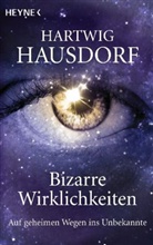 Hartwig Hausdorf - Bizarre Wirklichkeiten