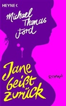 Michael T Ford, Michael Th. Ford, Michael Thomas Ford - Jane beißt zurück