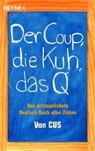 CUS - Der Coup, die Kuh und das Q