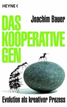 Joachim Bauer - Das kooperative Gen