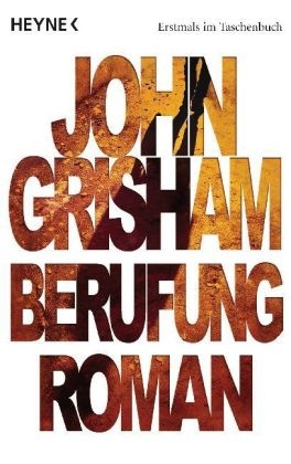 John Grisham - Berufung - Roman