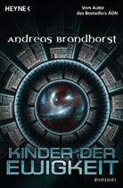 Andreas Brandhorst - Kinder der Ewigkeit