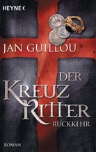 Jan Guillou - Der Kreuzritter - Rückkehr