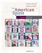 Thomas Bailey, Thomas Andrew Bailey, David Kennedy, Thomas A. Bailey, David M. Kennedy - The American Spirit. Vol.2