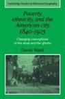 David Ward, Alan R. H. Baker, Richard Dennis - Poverty, Ethnicity, and the American Cit