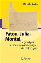Michèle Audin - Fatou, Julia, Montel,