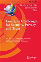 Dimitri Gritzalis, Dimitris Gritzalis, Javier Lopez, Dimitris Gritzalis, Javier Lopez - Emerging Challenges for Security, Privacy and Trust