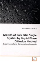 Mehmet Yildiz - Growth of Bulk SiGe Single Crystals by Liquid Phase  Diffusion Method