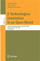 Gilbert Babin, Pete Kropf, Peter Kropf, Michael Weiß - E-Technologies: Innovation in an Open World
