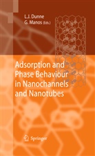 Lawrence J. Dunne, Lawrence J Dunne, Manos, George Manos - Adsorption and Phase Behaviour in Nanochannels and Nanotubes
