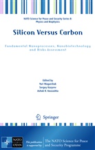 Ashok K Vaseashta, Serge Kozyrev, Sergey Kozyrev, Yuri Magarshak, Ashok K. Vaseashta - Silicon Versus Carbon