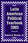 Jr. Breene, Robert Breene, Jr. Breene, Robert Breene, Robert G. Breene, Robert G. Breene Jr... - Latin American Political Yearbook