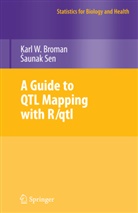 Karl Broman, Karl W Broman, Karl W. Broman, Saunak Sen - A Guide to QTL Mapping with R/qtl