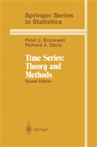 Peter Brockwell, Peter J Brockwell, Peter J. Brockwell, Richard A Davis, Richard A. Davis - Time Series: Theory and Methods