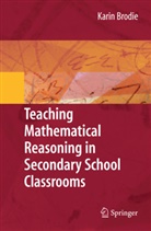 Karin Brodie, Karin Brodie - Teaching Mathematical Reasoning in Secondary School Classrooms