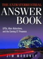 Jim Moroney - The Extraterrestrial Answer Book
