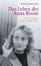 Judith Koelemeijer - Das Leben der Anna Boom