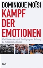 Dominique Moisi - Kampf der Emotionen
