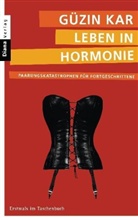Güzin Kar - Leben in Hormonie