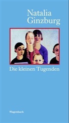 Natalia Ginzburg - Die kleinen Tugenden