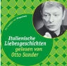 Otto Sander - Italienische Liebschaften (Hörbuch)