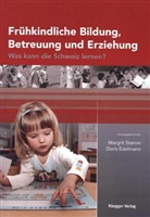 Doris Edelmann, Margrit Stamm, Doris Edelmann, Margrit Stamm - Frühkindliche Bildung, Betreuung und Erziehung