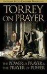 R A Torrey, R. A. Torrey - Torrey on Prayer