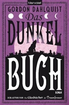 Gordon Dahlquist, Gordon W. Dahlquist - Das Dunkelbuch