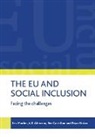 A. B. Atkinson, Tony Atkinson, Tony (Nuffield College Atkinson, Bea Cantillon, Bea (Herman Deleeck Centre for Social Policy Cantillon, Beatrijs Cantillon... - The EU and Social Inclusion