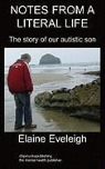 Elaine Eveleigh - Notes from a Literal Life: Autism