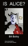 Bill Bailey - Is Alice?: Schizophrenia