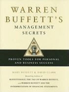 Mary Buffet, Mary Buffett, David Clark - Warren Buffett's Management Secrets