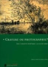 Barthélémy Jobert, Collectif, Stephanie Deschamps, Marianne Grivel, Stéphanie Deschamps, Sylvie Aubenas - Gravure ou photographie ? : une curiosité artistique : le cliché-verre : exposition, Musée d'Arras, du 30 mars au 30 juin 2007