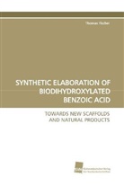 Thomas Fischer - SYNTHETIC ELABORATION OF BIODIHYDROXYLATED BENZOIC ACID
