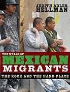 Judith Hellman, Judith Adler Hellman - World of Mexican Migrants