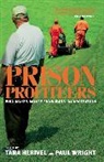 Paul Herival Wright, Tara Herival, Tara J. Herival, Tara Herivel, Paul Wright - Prison Profiteers