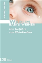 Aletha J Solter, Aletha J. Solter - Warum Babys weinen