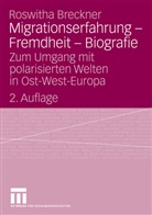 Roswitha Breckner - Migrationserfahrung, Fremdheit, Biographie