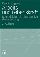 Kerstin Jürgens - Arbeits- und Lebenskraft