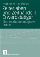 Nadine Schöneck, Nadine M Schöneck, Nadine M. Schöneck - Zeiterleben und Zeithandeln Erwerbstätiger