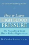 Dr. Caroline Shreeve - How to Lower High Blood Pressure