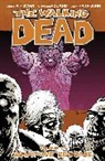 Robert Kirkman, Kirkman Robert, Robert Kirkman, Carlos Trillo, Various, Charlie Adlard... - Walking Dead 10 What We Become