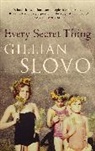 Gilliam Slovo, Gillian Slovo, Slovo Gillian - Every secret thing