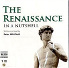 Peter Whitfield, Peter Whitfield - Renaissance - In a Nutshell (Hörbuch)