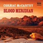 Cormac McCarthy, Robert G. Slade - Blood Meridian (Audiolibro)